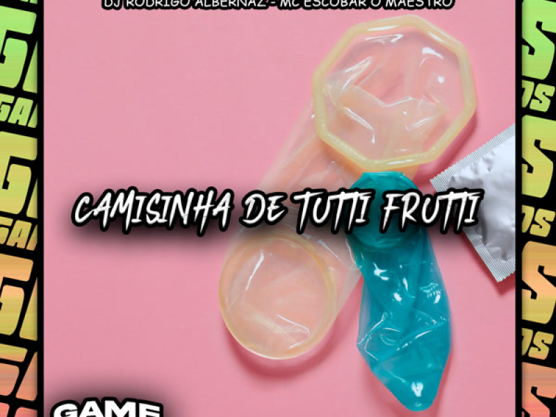 Camisinha De Tutti Frutti (Single)