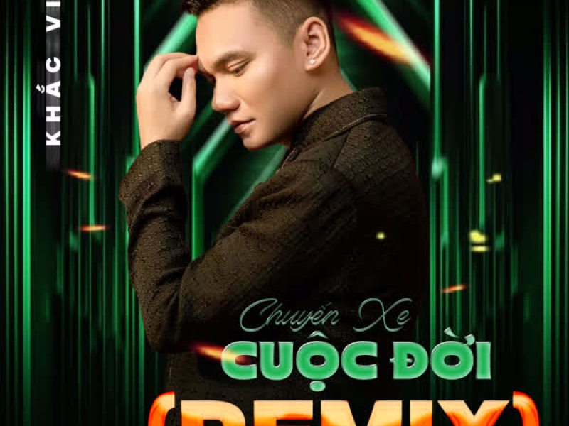 Chuyến Xe Cuộc Đời (Remix) (Single)