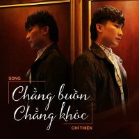 Chẳng Buồn Chẳng Khóc (Single)
