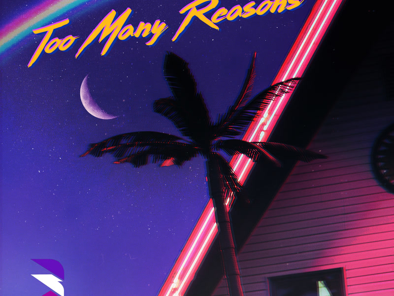 Too Many Reasons (Single)