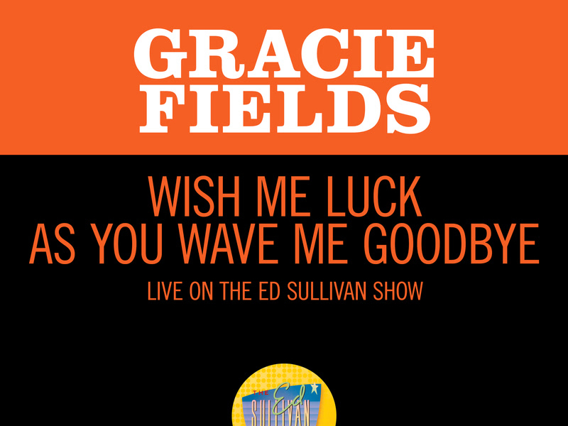 Wish Me Luck (Live On The Ed Sullivan Show, April 5, 1953) (Single)