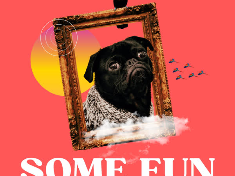 Some Fun (Single)