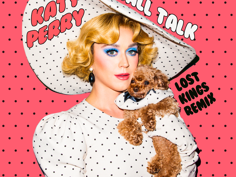 Small Talk (Lost Kings Remix) (Single)