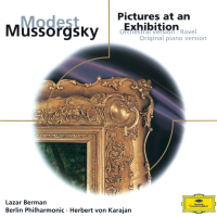 Mussorgsky: Pictures at an Exhibition (Orch. & Piano Versions)