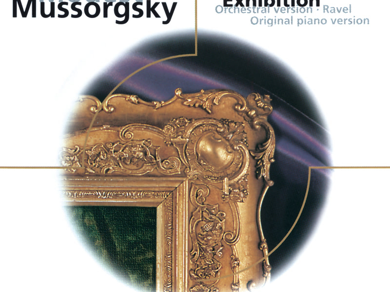 Mussorgsky: Pictures at an Exhibition (Orch. & Piano Versions)