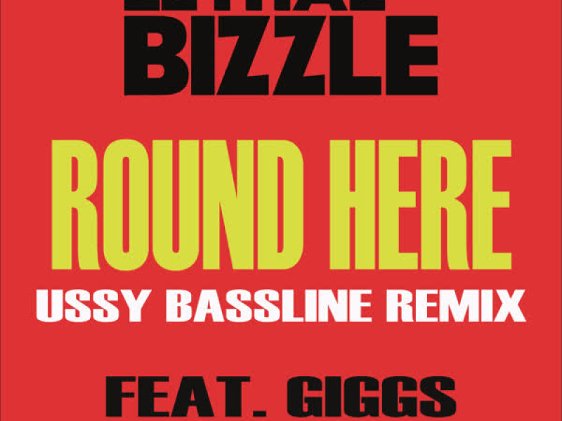 Round Here (Ussy Bassline Remix) (Single)