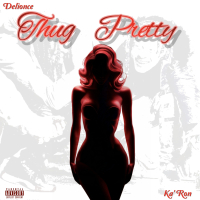 Thug Pretty (feat. Delionce) (Single)
