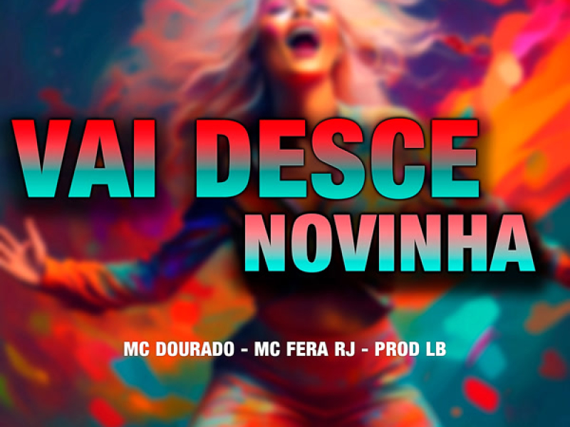 VAI DESCE NOVINHA (Single)