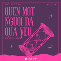 Quên Một Người Đã Quá Yêu (BuiThanh Remix) (Single)