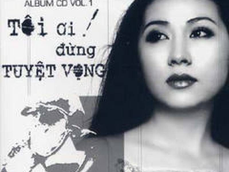 Tôi Ơi ! Đừng Tuyệt Vọng