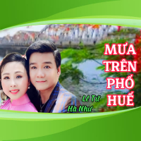 Mưa Trên Phố Huế (Single)