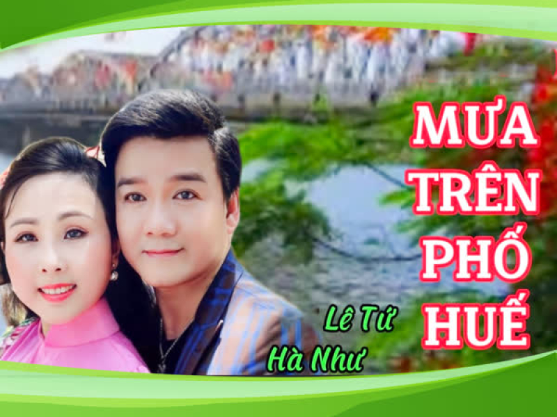 Mưa Trên Phố Huế (Single)