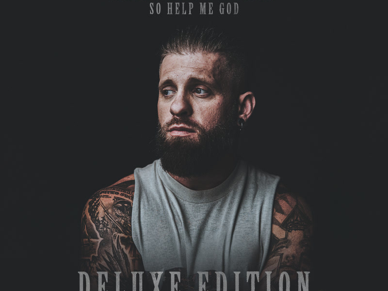 So Help Me God (Deluxe Edition / Behind The Songs)