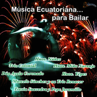 Música Ecuatoriana... para Bailar