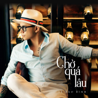 Chờ Quá Lâu (Remix, Short Version) (EP)