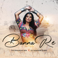 Banna Re (Single)