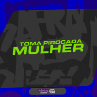 TOMA PIROCADA MULHER (Single)