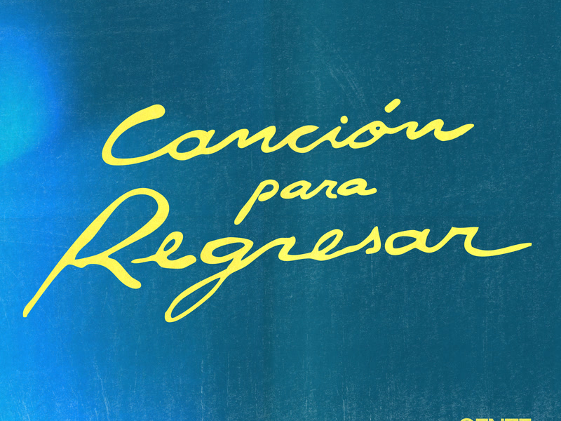 CANCÍON PARA REGRESAR (Single)