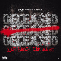 Deceased (feat. EBK Jaaybo) (Single)