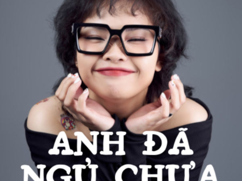 Anh Đã Ngủ Chưa (Single)