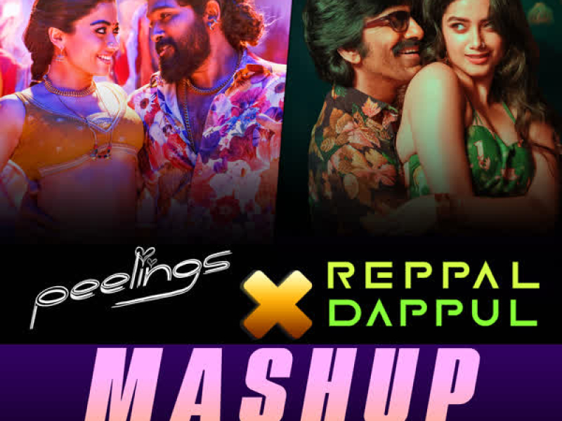 Peelings X Reppal Dappul Mashup (Single)