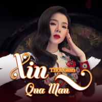 Xin Thời Gian Qua Mau (Single)