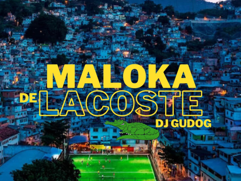 MALOKA DE LACOSTE (Single)