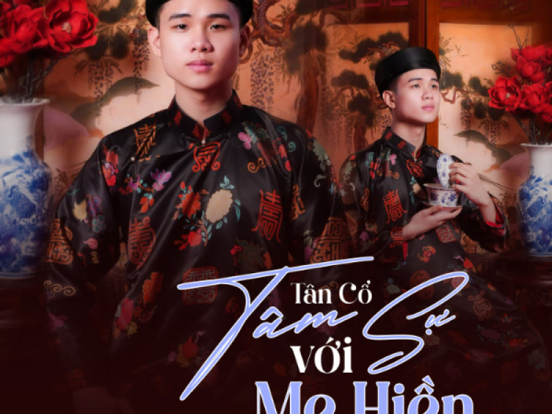 Tân Cổ Tâm Sự Với Mẹ Hiền (Single)