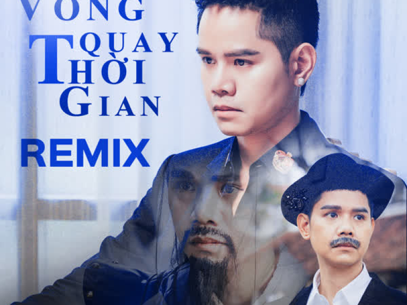 Vòng Quay Thời Gian Remix (EP)