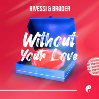 Without Your Love (Single)