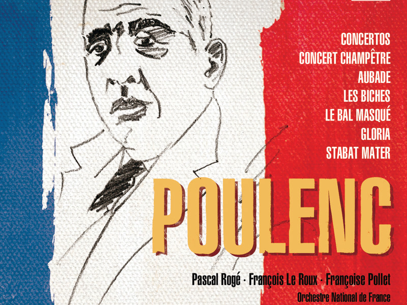Poulenc: Concertos, Orchestral & Choral  Works