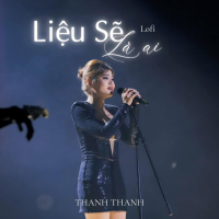 Liệu Sẽ Là Ai (Lofi) (Single)