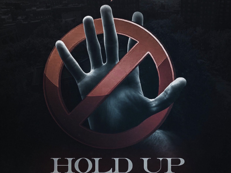 Hold Up (feat. Dave East)