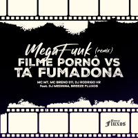 Filme Pornô vs Tá Fumadona (Mega Funk Remix) (Single)