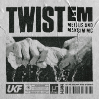 Twist Em (Single)