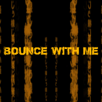 Bounce with Me (Single)