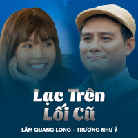 Lạc Trên Lối Cũ (Single)