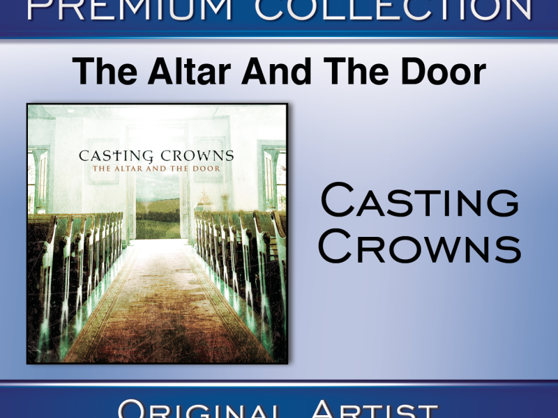 The Altar And The Door Premium Collection [Performance Tracks]