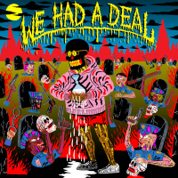 We Had A Deal (Single)