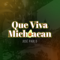 Que Viva Michoacan (Single)