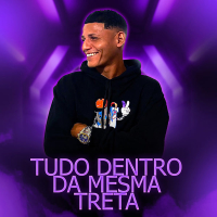 TUDO DENTRO DA MESMA TRETA (Single)