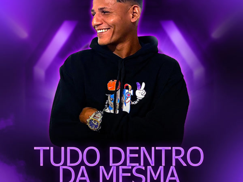 TUDO DENTRO DA MESMA TRETA (Single)