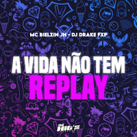 A Vida Não Tem Replay (Single)