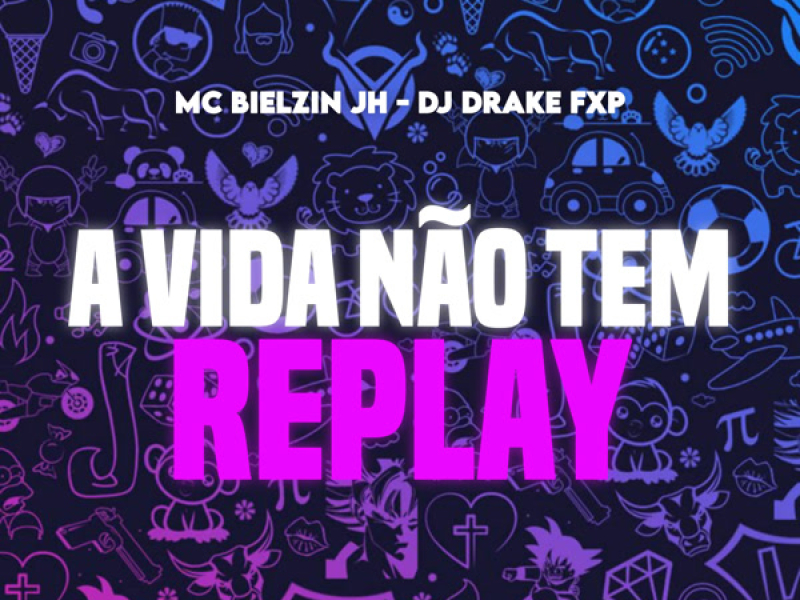 A Vida Não Tem Replay (Single)