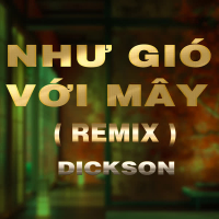 Như Gió Với Mây (HM Remix) [Version 4] (Single)