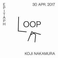 LoopA 30 Apr. 2017 (Single)