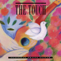 The Touch: Classical Praise Guitar By Interludes
