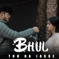 Bhul Toh Na Jaoge (Single)