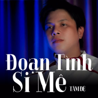 Đoạn Tình Si Mê (Single)