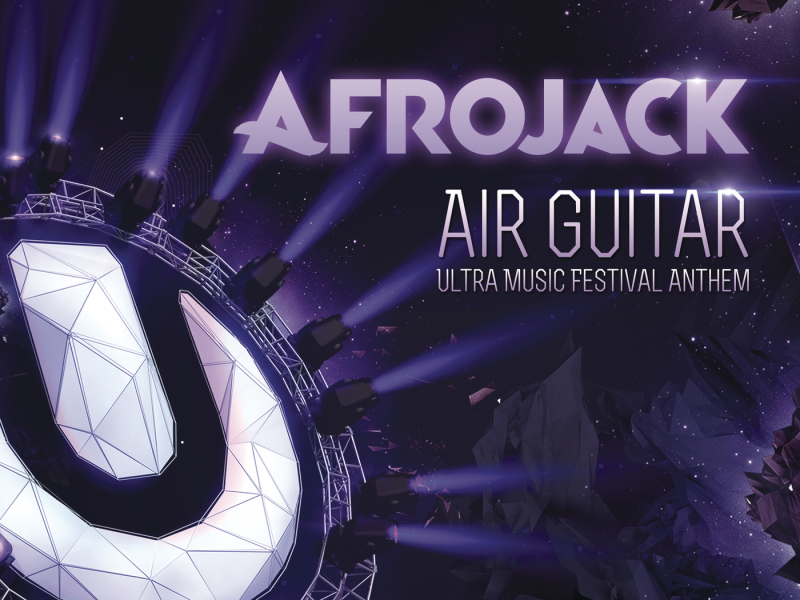 Air Guitar (Ultra Music Festival Anthem)
